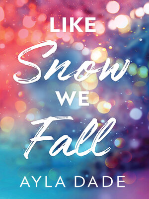 cover image of Like Snow We Fall